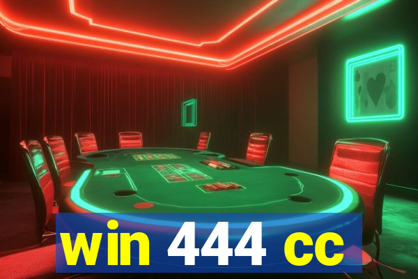 win 444 cc